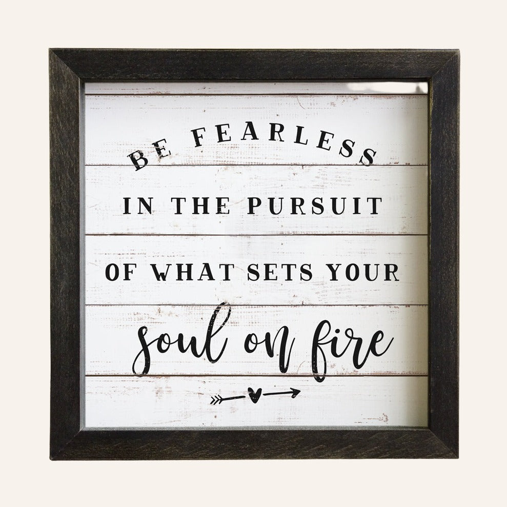Framed Decorative Quote, Be Fearless