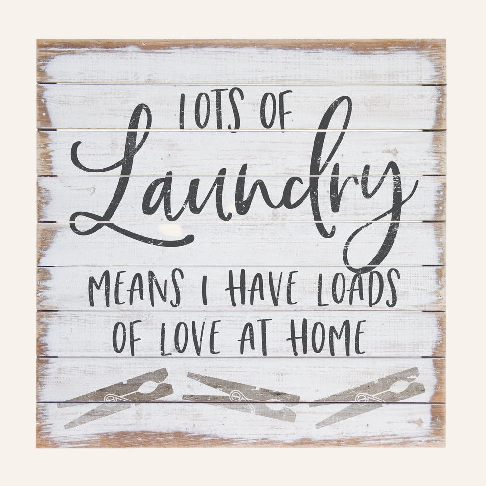 Decorative Quote Art on Pallets, Lots Of Laundry
