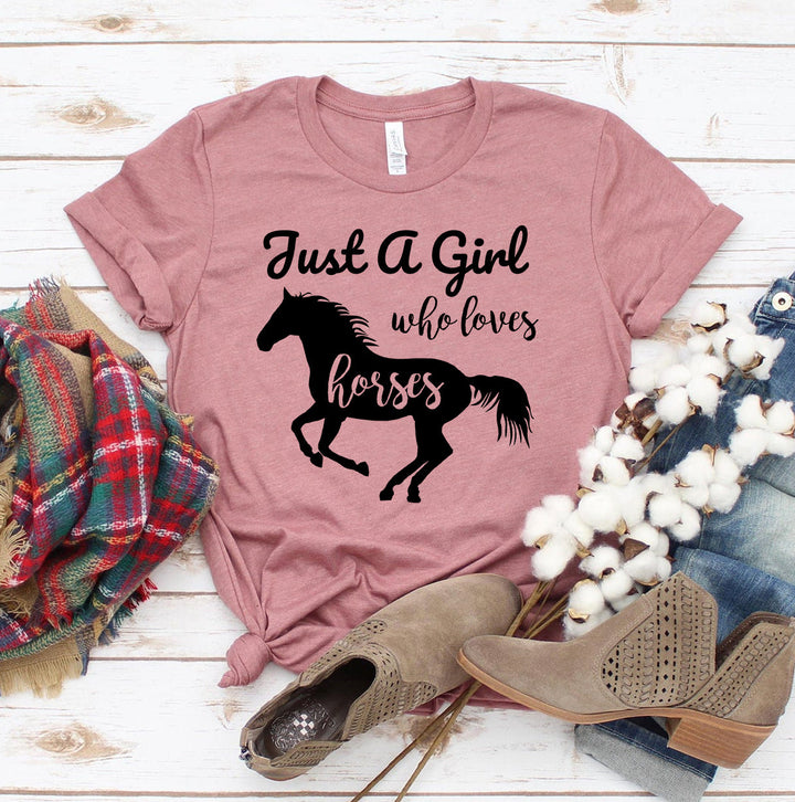 Women's T-shirt, Just a Girl Who Loves Horses